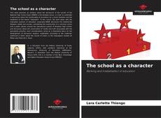 Capa do livro de The school as a character 