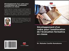 Capa do livro de Développement d'un cadre pour l'amélioration de l'évaluation formative en classe 