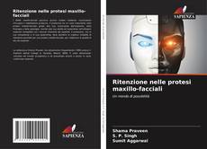 Copertina di Ritenzione nelle protesi maxillo-facciali