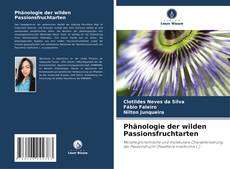 Buchcover von Phänologie der wilden Passionsfruchtarten