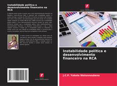 Copertina di Instabilidade política e desenvolvimento financeiro na RCA