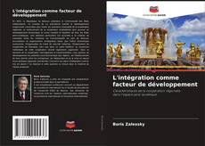 Capa do livro de L'intégration comme facteur de développement 