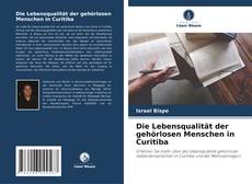 Portada del libro de Die Lebensqualität der gehörlosen Menschen in Curitiba