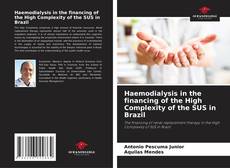 Bookcover of Haemodialysis in the financing of the High Complexity of the SUS in Brazil