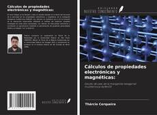 Capa do livro de Cálculos de propiedades electrónicas y magnéticas: 