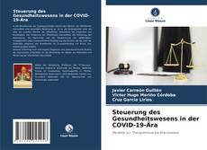 Copertina di Steuerung des Gesundheitswesens in der COVID-19-Ära