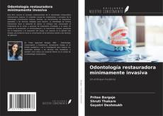 Odontología restauradora mínimamente invasiva kitap kapağı