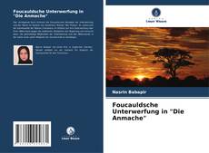 Copertina di Foucauldsche Unterwerfung in "Die Anmache"