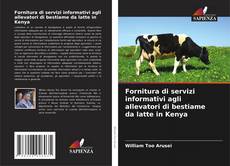 Fornitura di servizi informativi agli allevatori di bestiame da latte in Kenya的封面
