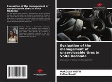 Buchcover von Evaluation of the management of unserviceable tires in Volta Redonda