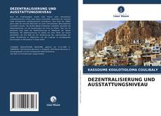 DEZENTRALISIERUNG UND AUSSTATTUNGSNIVEAU的封面