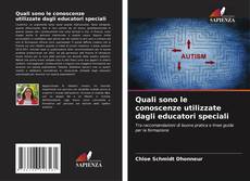 Couverture de Quali sono le conoscenze utilizzate dagli educatori speciali
