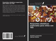 Couverture de Requisitos dietéticos especiales para niños con TEA