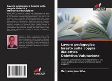 Couverture de Lavoro pedagogico basato sulla coppia dialettica Obiettivo/Valutazione