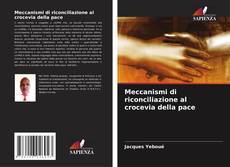 Capa do livro de Meccanismi di riconciliazione al crocevia della pace 