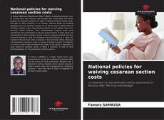 Buchcover von National policies for waiving cesarean section costs