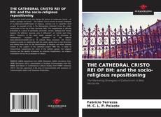 Capa do livro de THE CATHEDRAL CRISTO REI OF BH: and the socio-religious repositioning 