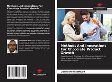Buchcover von Methods And Innovations For Chocolate Product Growth
