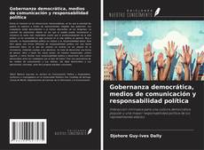 Couverture de Gobernanza democrática, medios de comunicación y responsabilidad política