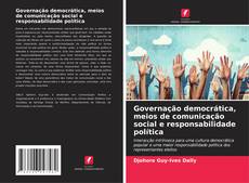 Borítókép a  Governação democrática, meios de comunicação social e responsabilidade política - hoz