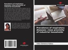 Bookcover of Prevalence of respiratory diseases: close proximity of industrial households