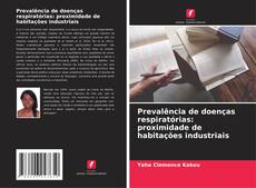 Bookcover of Prevalência de doenças respiratórias: proximidade de habitações industriais