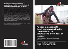 Punteggi assegnati dagli esaminatori nelle commissioni di valutazione delle tesi di laurea kitap kapağı