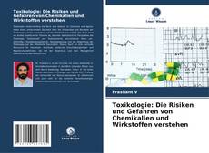 Toxikologie: Die Risiken und Gefahren von Chemikalien und Wirkstoffen verstehen的封面