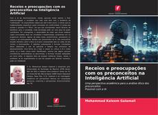 Bookcover of Receios e preocupações com os preconceitos na Inteligência Artificial