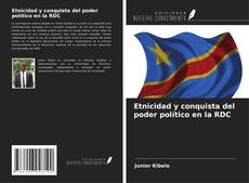 Portada del libro de Etnicidad y conquista del poder político en la RDC