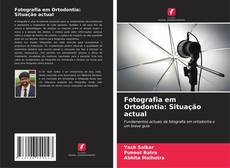 Capa do livro de Fotografia em Ortodontia: Situação actual 