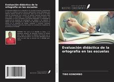 Bookcover of Evaluación didáctica de la ortografía en las escuelas