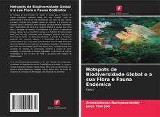 Hotspots de Biodiversidade Global e a sua Flora e Fauna Endémica kitap kapağı