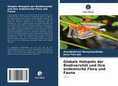 Copertina di Globale Hotspots der Biodiversität und ihre endemische Flora und Fauna