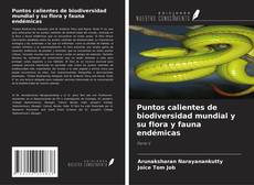 Buchcover von Puntos calientes de biodiversidad mundial y su flora y fauna endémicas