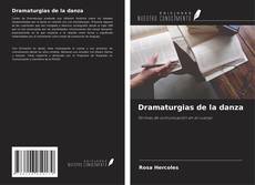 Bookcover of Dramaturgias de la danza