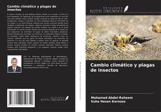 Copertina di Cambio climático y plagas de insectos