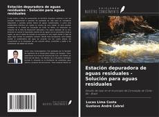 Bookcover of Estación depuradora de aguas residuales - Solución para aguas residuales