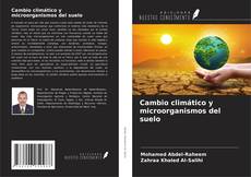 Portada del libro de Cambio climático y microorganismos del suelo