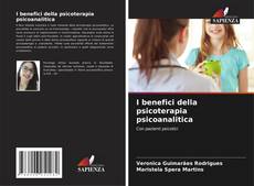 Copertina di I benefici della psicoterapia psicoanalitica