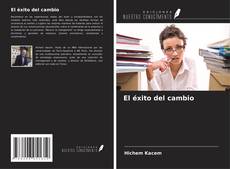 Bookcover of El éxito del cambio