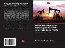 Bookcover of Étude des propriétés mécaniques des PRF immergés dans l'huile
