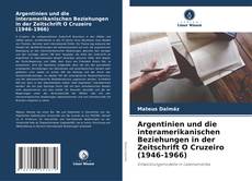 Argentinien und die interamerikanischen Beziehungen in der Zeitschrift O Cruzeiro (1946-1966)的封面