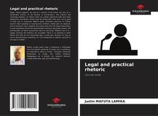 Borítókép a  Legal and practical rhetoric - hoz