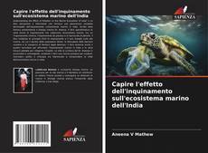Capire l'effetto dell'inquinamento sull'ecosistema marino dell'India kitap kapağı