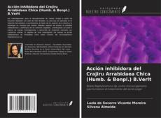 Buchcover von Acción inhibidora del Crajiru Arrabidaea Chica (Humb. & Bonpl.) B.Verlt