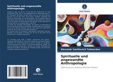 Copertina di Spirituelle und angewandte Anthropologie