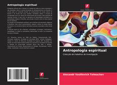 Couverture de Antropologia espiritual