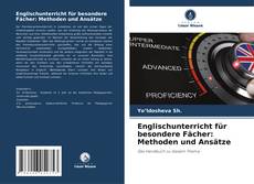 Copertina di Englischunterricht für besondere Fächer: Methoden und Ansätze