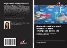 Couverture de Generalità ed elementi essenziali delle emergenze cardiache